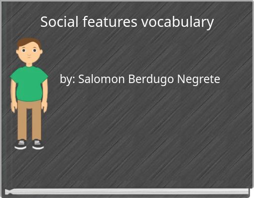 Social features vocabulary
