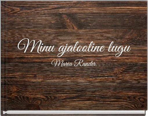 Minu ajalooline lugu