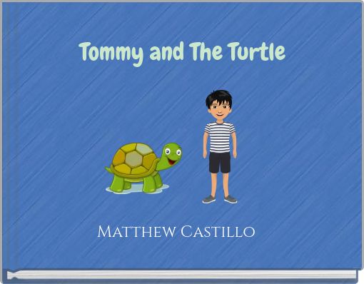 Tommy and The Turtle
