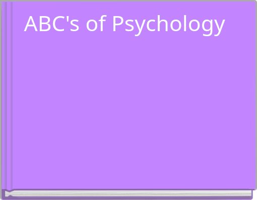 ABC's of Psychology