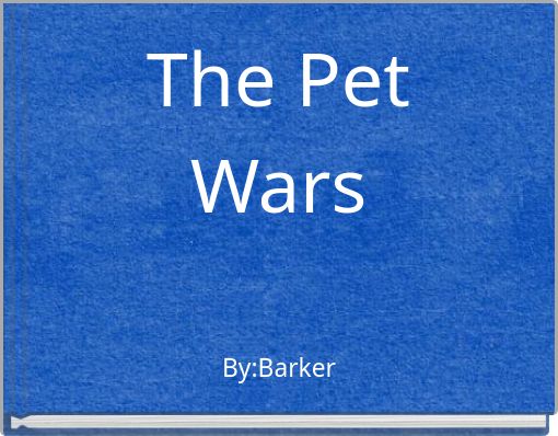The Pet Wars