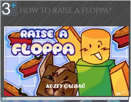 Book Cover for: HOW TO RAİSE A FLOPPA?