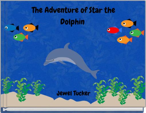 The Adventure of Star the Dolphin