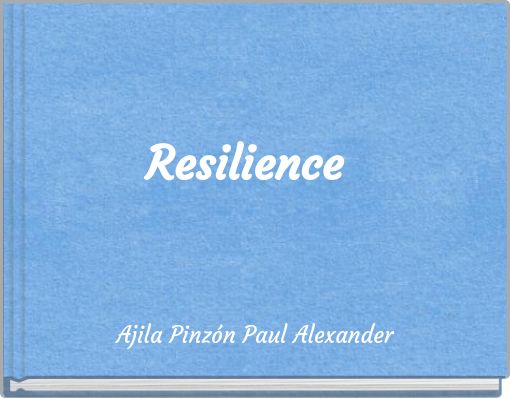 Resilience