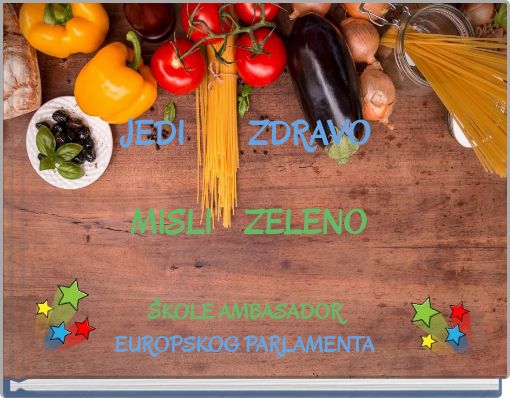 JEDI ZDRAVO MISLI ZELENO