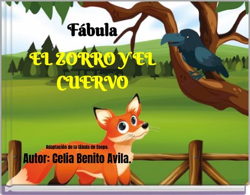 F&aacute;bula EL ZORRO Y EL CUERVO