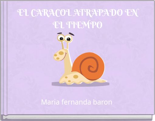 EL CARACOL ATRAPADO EN EL TIEMPO
