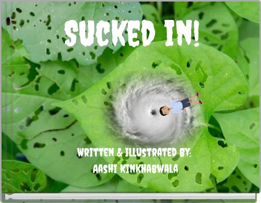 Sucked in!