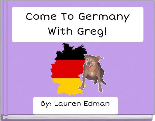 Come To Germany With Greg!