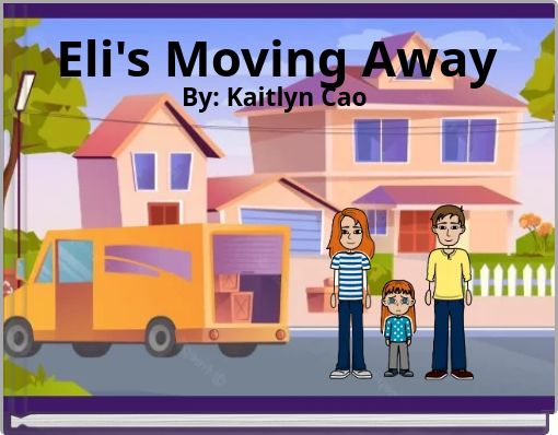 Book Cover for: Eli's Moving Away