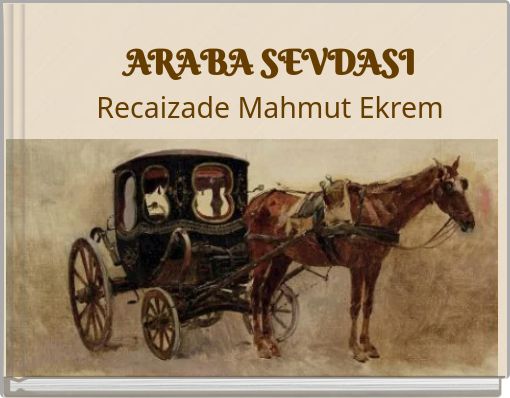 ARABA SEVDASI Recaizade Mahmut Ekrem