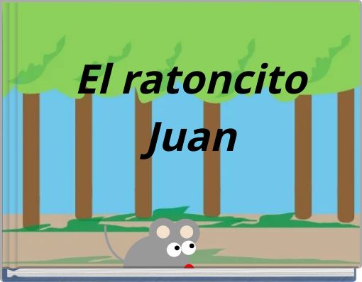 El ratoncito Juan