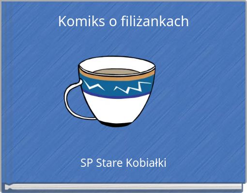 Komiks o filiżankach