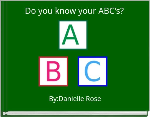 Do you know your ABC's?