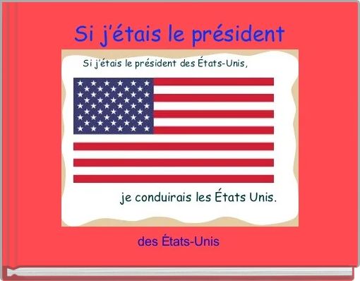 Front cover of 'Si j’étais le président' 
