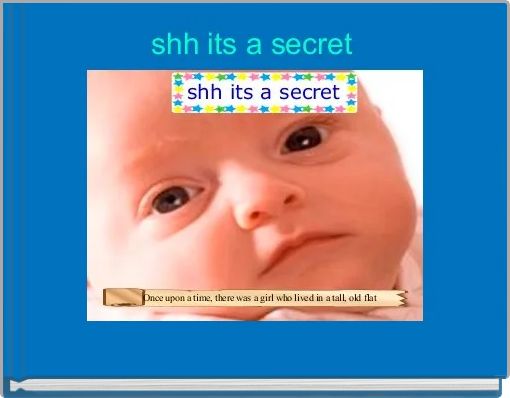 shh its a secret 