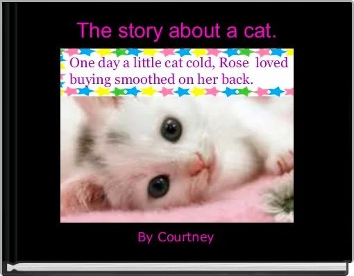 The story about a cat.
