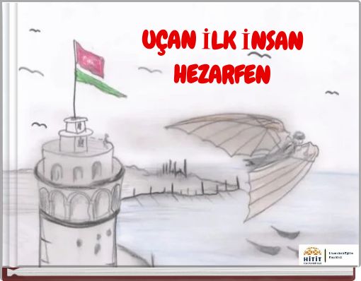 U&Ccedil;AN İLK İNSAN HEZARFEN