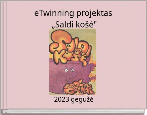 eTwinning projektas „Saldi košė"