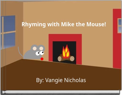 Rhyming with Mike the Mouse!