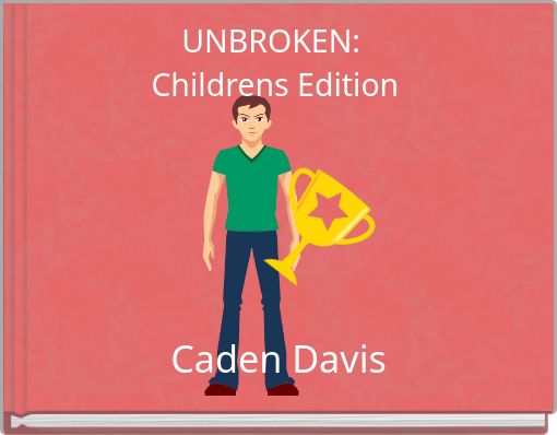 UNBROKEN: Childrens Edition