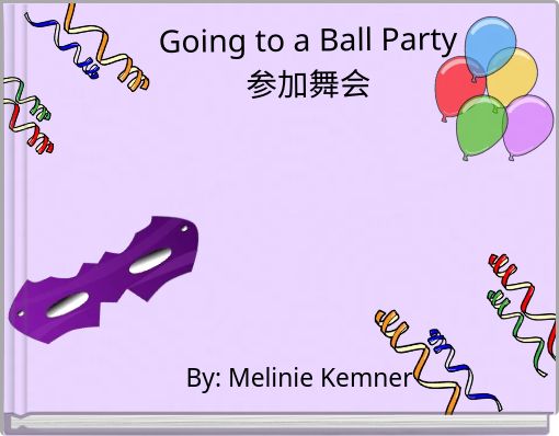Going to a Ball Party 参加舞会