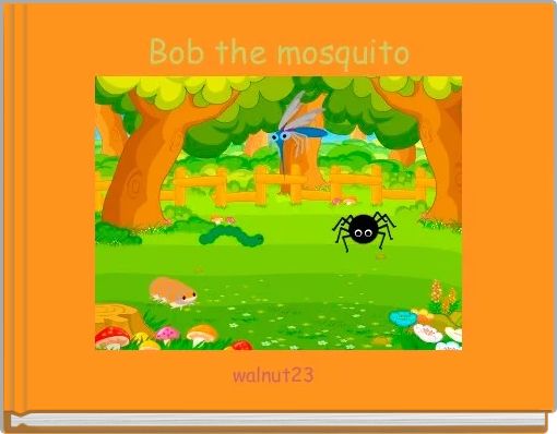 Front cover of 'Bob the mosquito' 