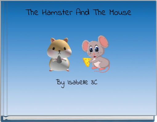 Front cover of 'The Hamster And The Mouse' 