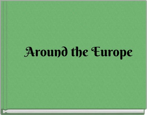 Around the Europe