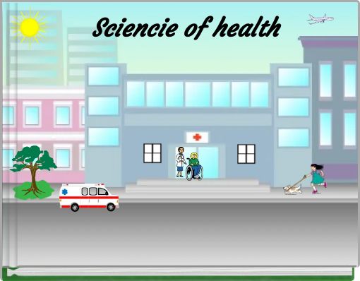 Front cover of 'Sciencie of health' 