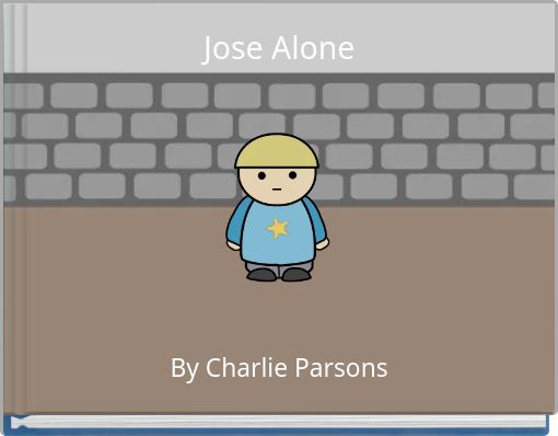 Jose Alone