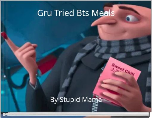 Front cover of 'Gru Tried Bts Meals' 