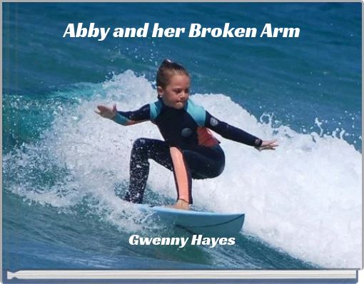 Abby and her Broken Arm
