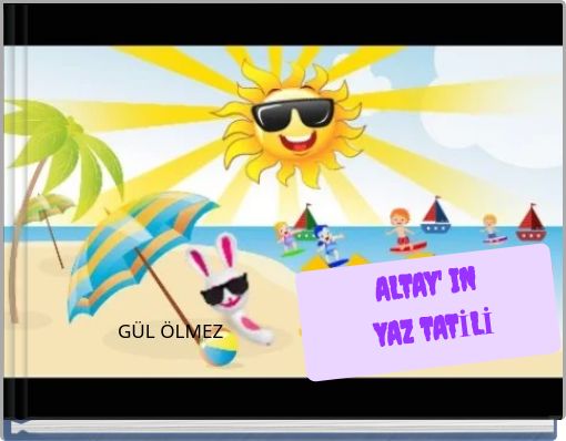 ALTAY' IN YAZ TATİLİ