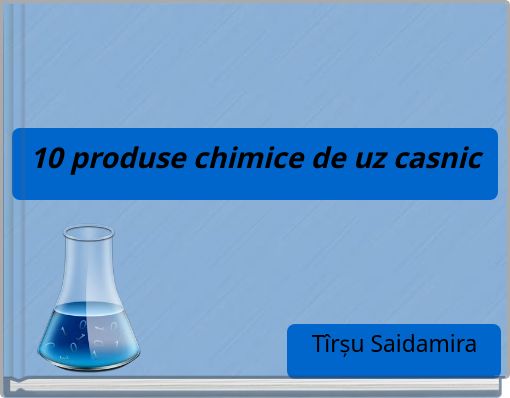 10 produse chimice de uz casnic
