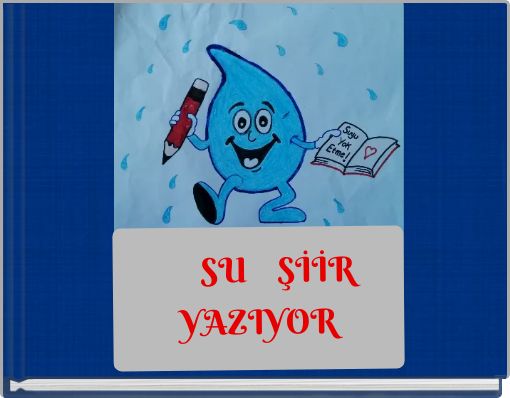 SU ŞİİR YAZIYOR