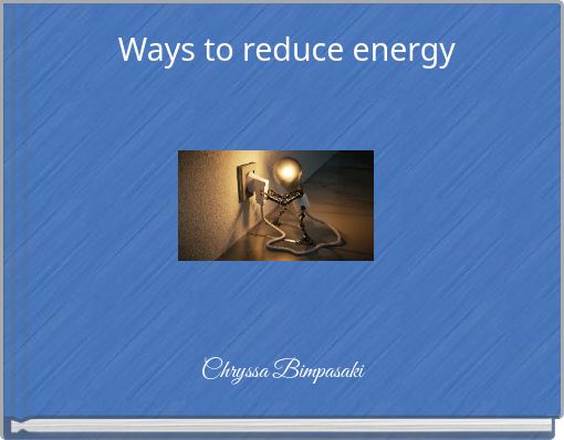 Ways to reduce energy
