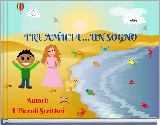 TRE AMICI E...UN SOGNO