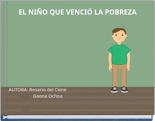 EL NI&Ntilde;O QUE VENCI&Oacute; LA POBREZA