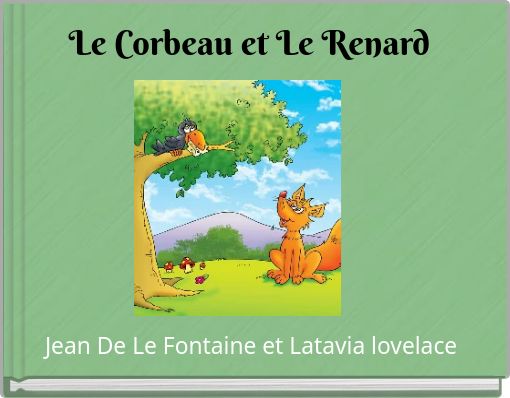 Le Corbeau et Le Renard