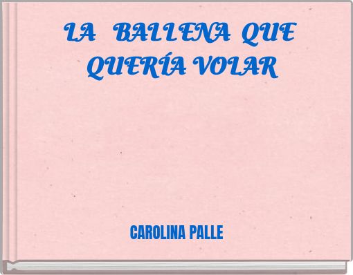 LA BALLENA QUE QUER&Iacute;A VOLAR