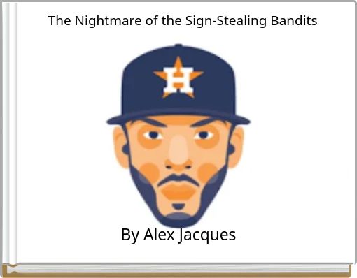 The Nightmare of the Sign-Stealing Banditss