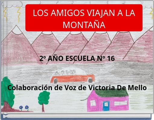 LOS AMIGOS VIAJAN A LA MONTA&Ntilde;A