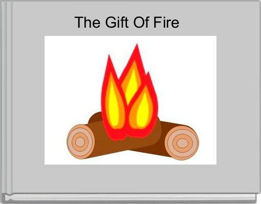 Book Cover for: The Gift Of Fire 