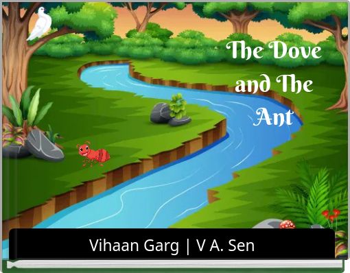 The Dove and The Ant