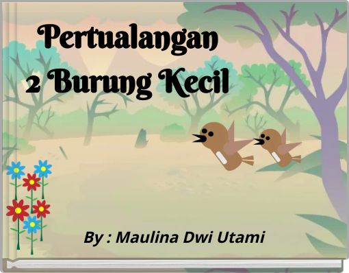 Pertualangan 2 Burung Kecil