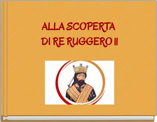 ALLA SCOPERTA DI RE RUGGERO ll