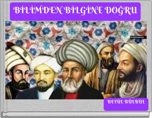 Front cover of 'BİLİMDEN BİLGİNE DOĞRU' 