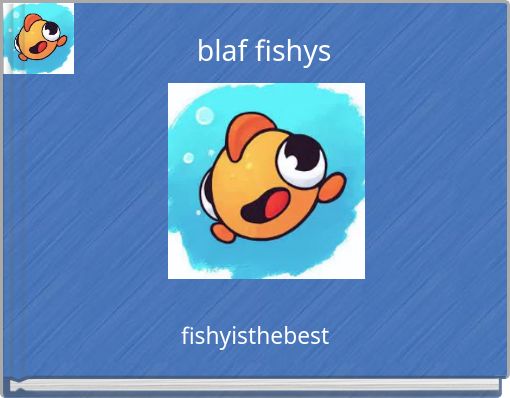 blaf fishys