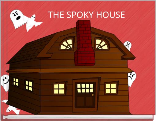 THE SPOKY HOUSE